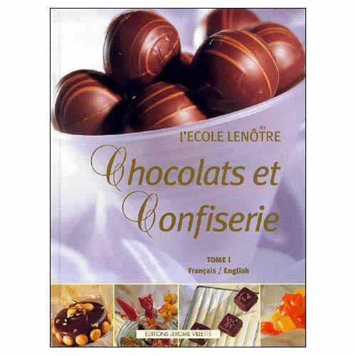 unknown Chocolats et confiserie, tome 1 [Board book] by Ecole Lenotre. Hardcover
