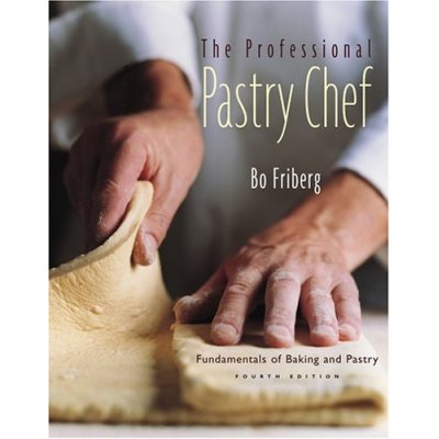 john wiley john wiley The Professional Pastry Chef. by Bo Friberg. Hardcover 1040 Pages.