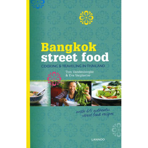 Lannoo Publishers Lannoo Publishers Bangkok Street Food