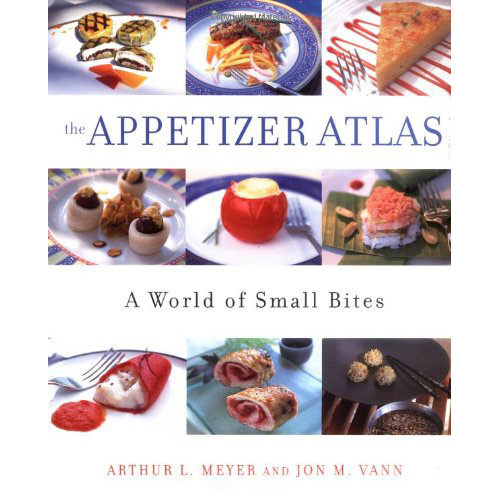 john wiley John Wiley The Appetizer Atlas: A World of Small Bites