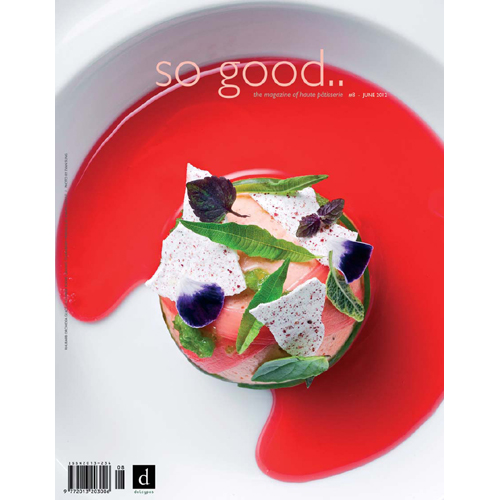 grupoVilbo So Good, the Magazine of Haute Patisserie: #8, June 2012