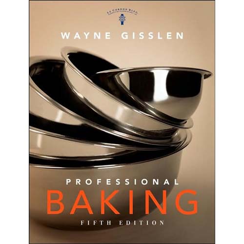 john wiley john wiley Professional Baking 5th edition. 701 pages. 350 Photos. By Wayne Gisslen.