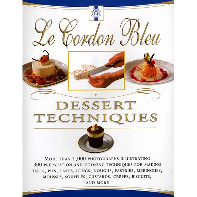 Harper Collins Harper Collins Le Cordon Bleu Dessert Techniques